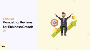 Competitor Reviews for Business Growth